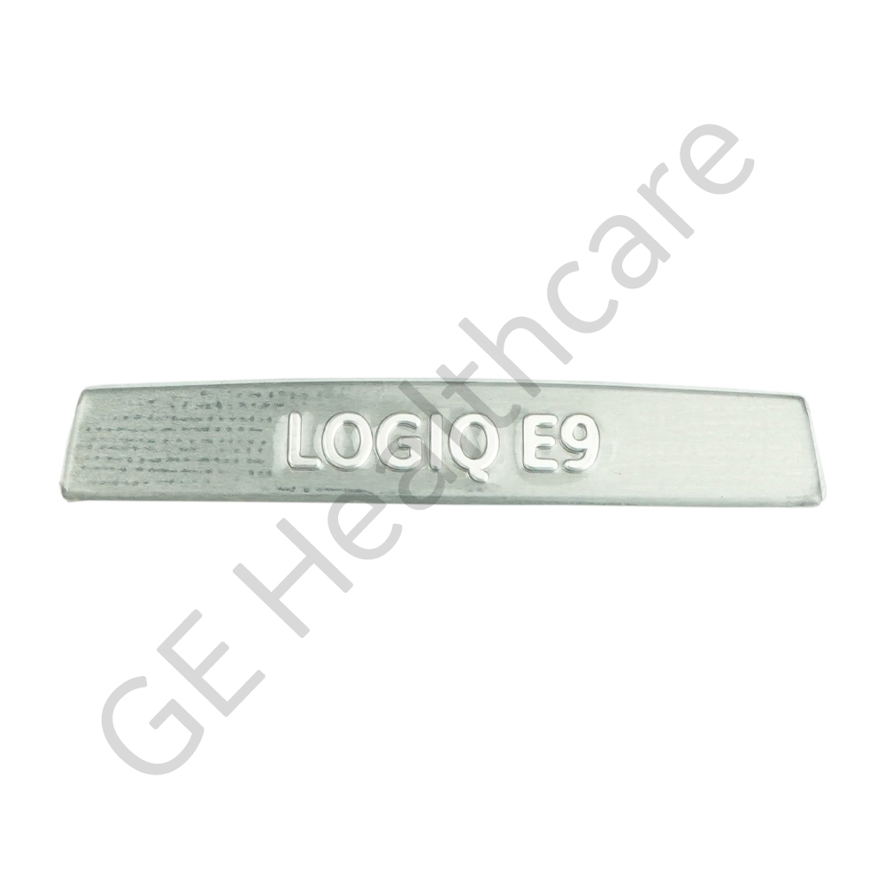 特惠:LOGIQ E9 NAMEPLATE, UPPER OP PANEL 特惠:LOGIQ E9 NAMEPLATE, UPPER OP PANEL